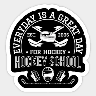 Everday is a great day Sticker